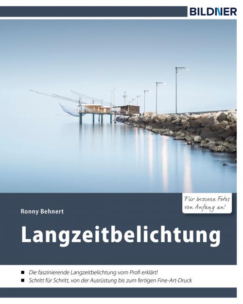Cover of the book Langzeitbelichtung by Ronny Behnert, Bildner Verlag