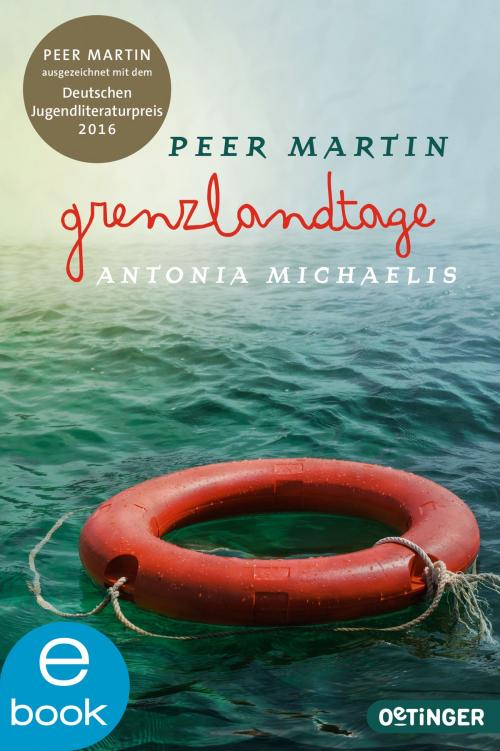 Cover of the book Grenzlandtage by Antonia Michaelis, Peer Martin, Oetinger Taschenbuch