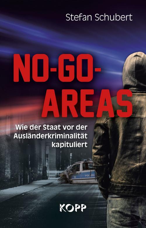 Cover of the book No-Go-Areas by Stefan Schubert, Kopp Verlag