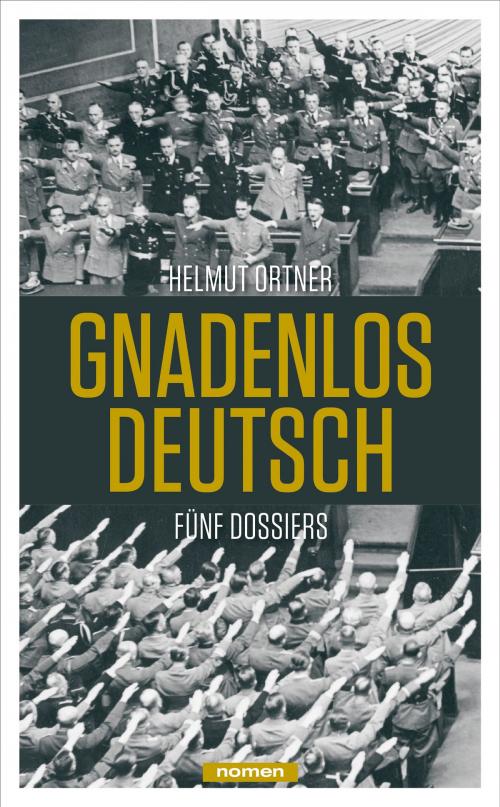 Cover of the book Gnadenlos Deutsch by Helmut Ortner, Nomen Verlag