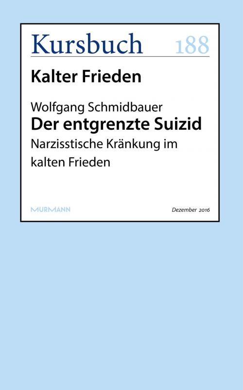 Cover of the book Der entgrenzte Suizid by Wolfgang Schmidbauer, Kursbuch