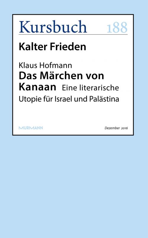 Cover of the book Das Märchen von Kanaan by Klaus Hofmann, Kursbuch
