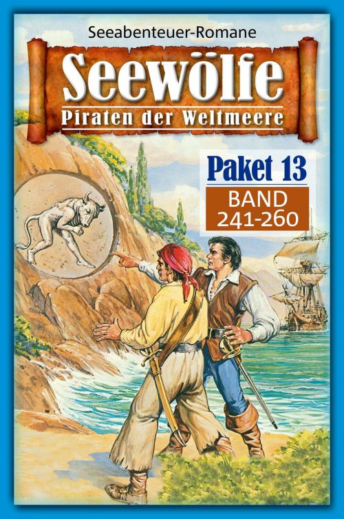 Cover of the book Seewölfe Paket 13 by Fred McMason, John Curtis, Roy Palmer, Frank Moorfield, John Roscoe Craig, Davis J.Harbord, Pabel eBooks