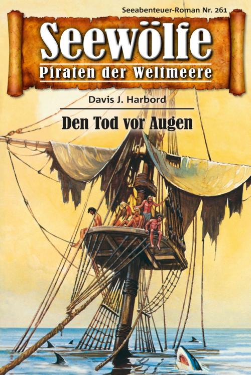 Cover of the book Seewölfe - Piraten der Weltmeere 261 by Davis J.Harbord, Pabel eBooks
