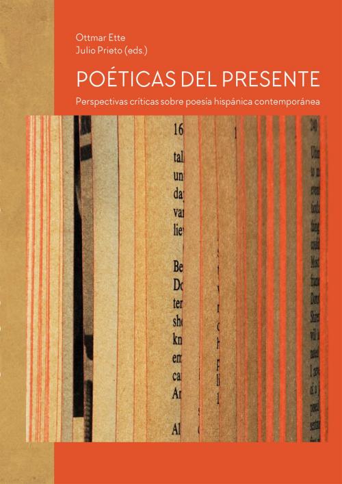 Cover of the book Poéticas del presente by , Iberoamericana Editorial Vervuert