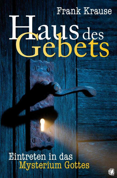 Cover of the book Haus des Gebets by Frank Krause, GloryWorld-Medien