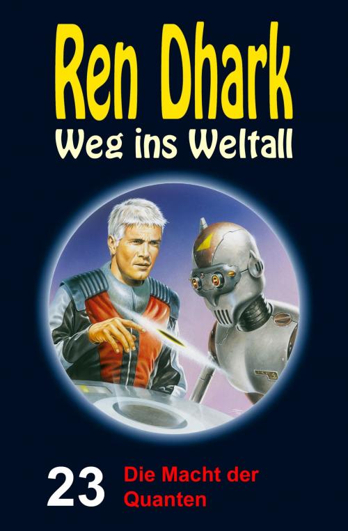 Cover of the book Die Macht der Quanten by Conrad Shepherd, Achim Mehnert, Jan Gardemann, Uwe Helmut Grave, HJB