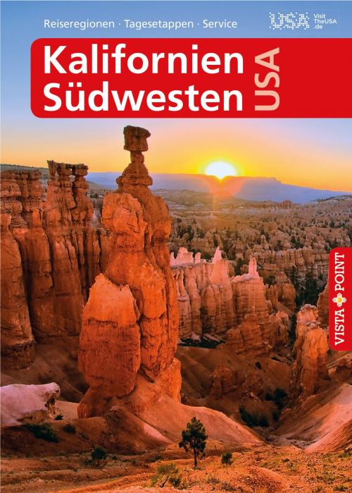 Cover of the book Kalifornien und Südwesten USA - VISTA POINT Reiseführer A bis Z by Horst Schmidt-Brümmer, Vista Point Verlag