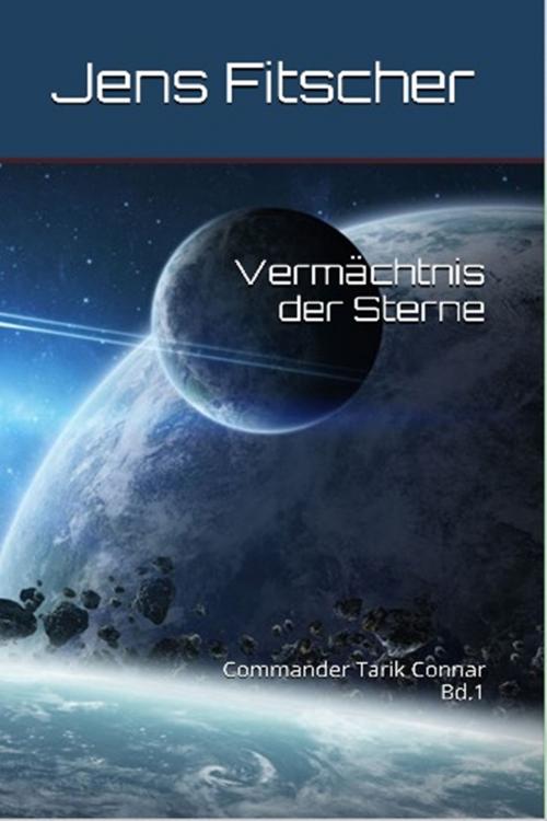 Cover of the book Vermächtnis der Sterne by Jens Fitscher, S. Verlag JG