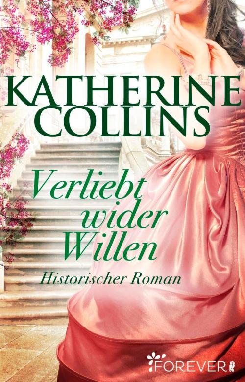 Cover of the book Verliebt wider Willen by Katherine Collins, Forever