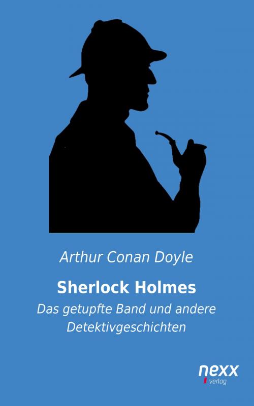 Cover of the book Sherlock Holmes by Arthur Conan Doyle, Nexx