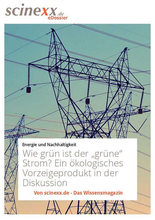 Cover of the book Wie grün ist der "grüne" Strom? by Nadja Podbregar, YOUPublish