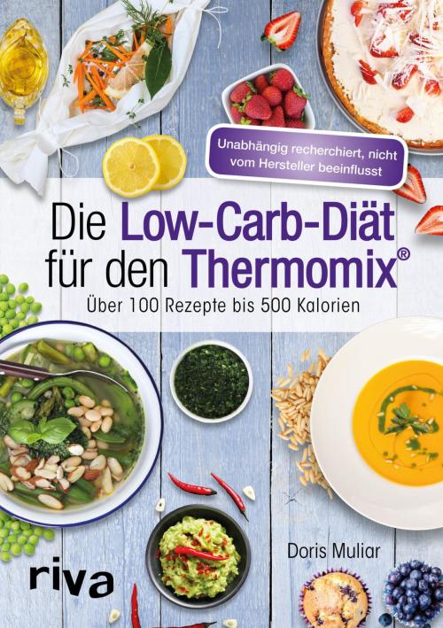 Cover of the book Die Low-Carb-Diät für den Thermomix® by Doris Muliar, riva Verlag