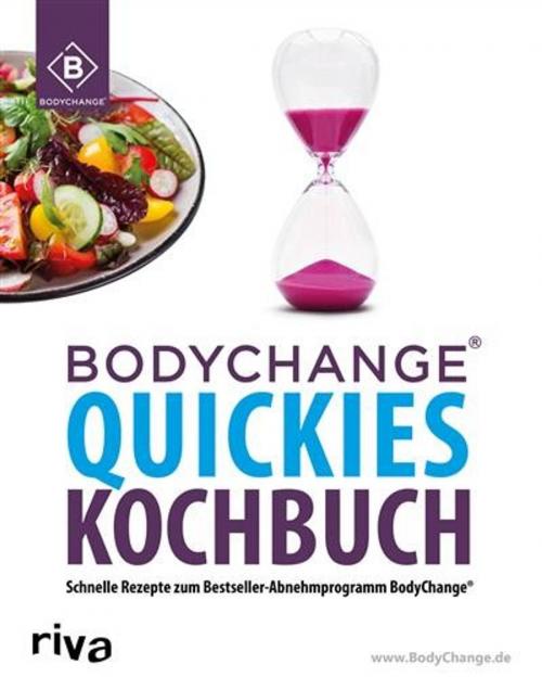Cover of the book BodyChange® Quickies Kochbuch by BodyChange®, riva Verlag