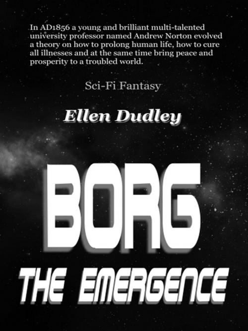 Cover of the book Borg, The Emergence. by Ellen Dudley, XinXii-GD Publishing
