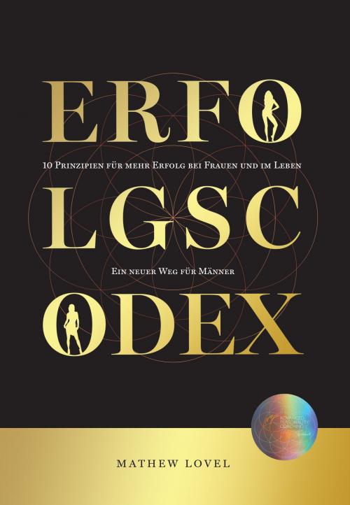 Cover of the book Erfolgscodex by Mathew Lovel, Advanced Personality Coaching HQ Ltd.