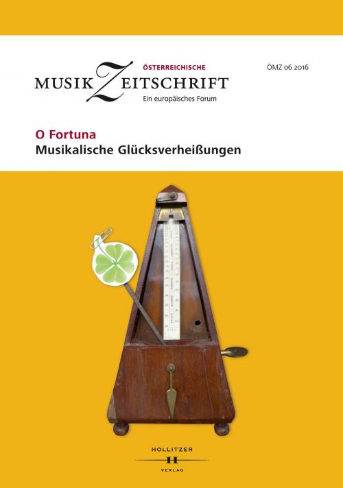 Cover of the book O Fortuna - Musikalische Glücksverheißungen by , Hollitzer Wissenschaftsverlag