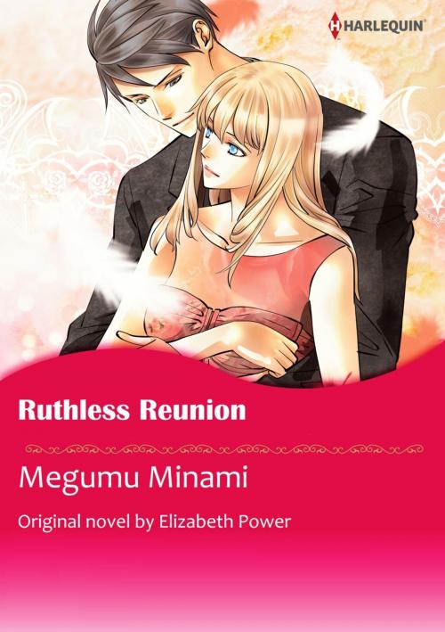 Cover of the book RUTHLESS REUNION by Elizabeth Power, Harlequin / SB Creative Corp.