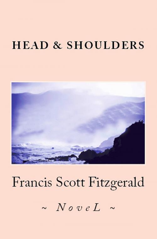 Cover of the book Head and Shoulders by Francis Scott Fitzgerald, eKitap Projesi