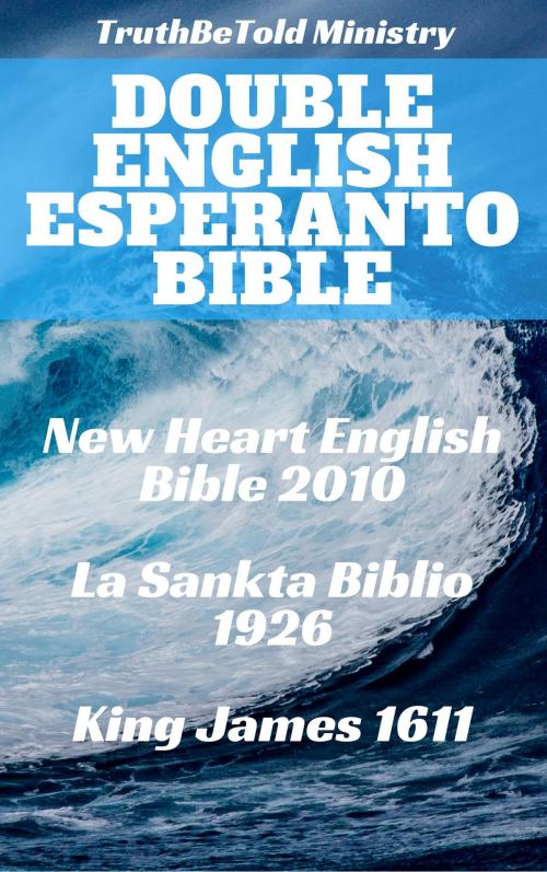 Cover of the book Double English Esperanto Bible by TruthBeTold Ministry, Ludwik Lejzer Zamenhof, Joern Andre Halseth, PublishDrive