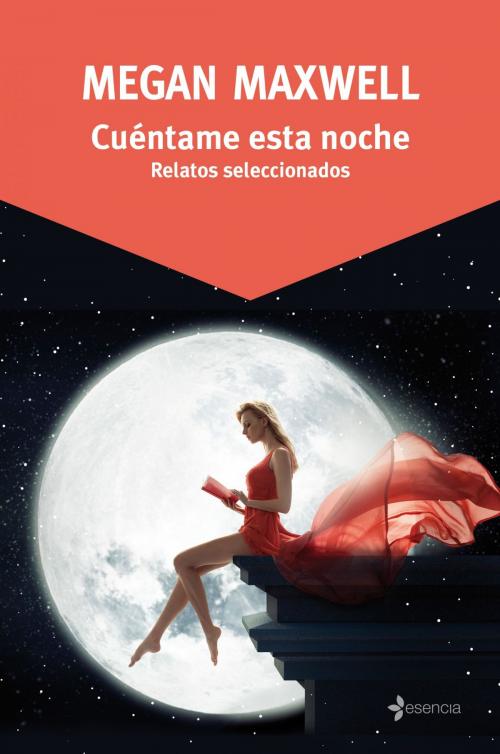 Cover of the book Cuéntame esta noche by Megan Maxwell, Grupo Planeta