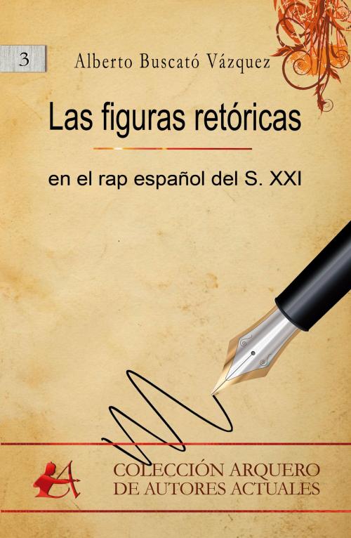 Cover of the book Las figuras retóricas en el rap español del S.XXI by Alberto Buscató, Adarve