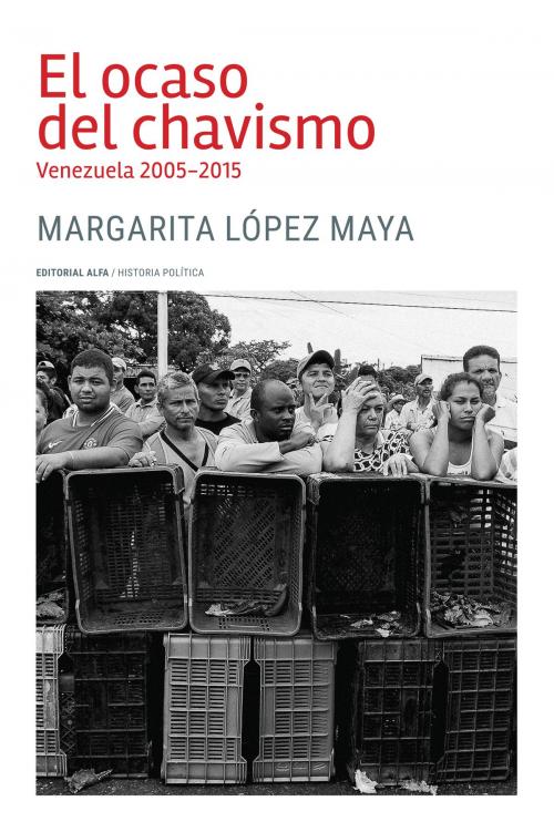 Cover of the book El ocaso del chavismo by Margarita López Maya, Editorial Alfa