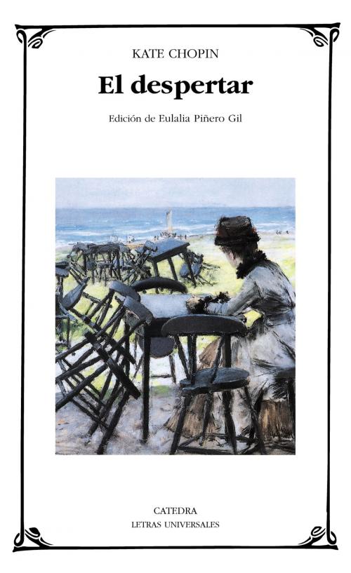 Cover of the book El despertar by Kate Chopin, Eulalia Piñero Gil, Ediciones Cátedra