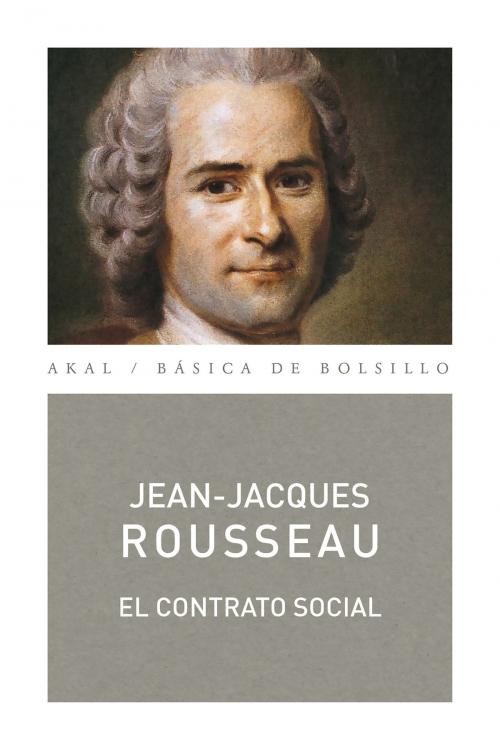 Cover of the book El contrato social by Jean-Jacques Rousseau, Ediciones Akal