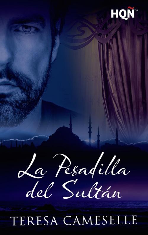Cover of the book La pesadilla del sultán by Teresa Cameselle, Harlequin, una división de HarperCollins Ibérica, S.A.