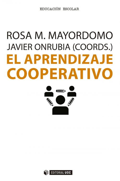 Cover of the book El aprendizaje cooperativo by Javier Onrubia Goñi, Rosa M. Mayordomo Saiz, EDITORIAL UOC, S.L.
