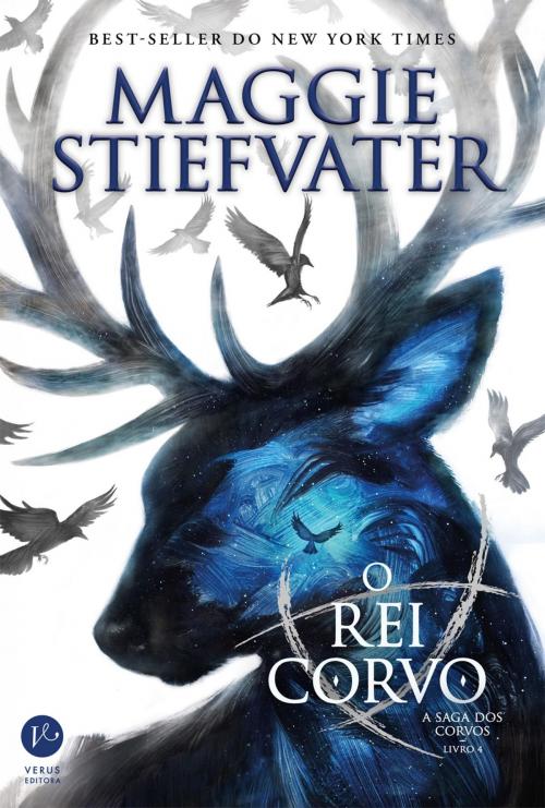 Cover of the book O rei Corvo - A saga dos corvos - vol. 4 by Maggie Stiefvater, Verus