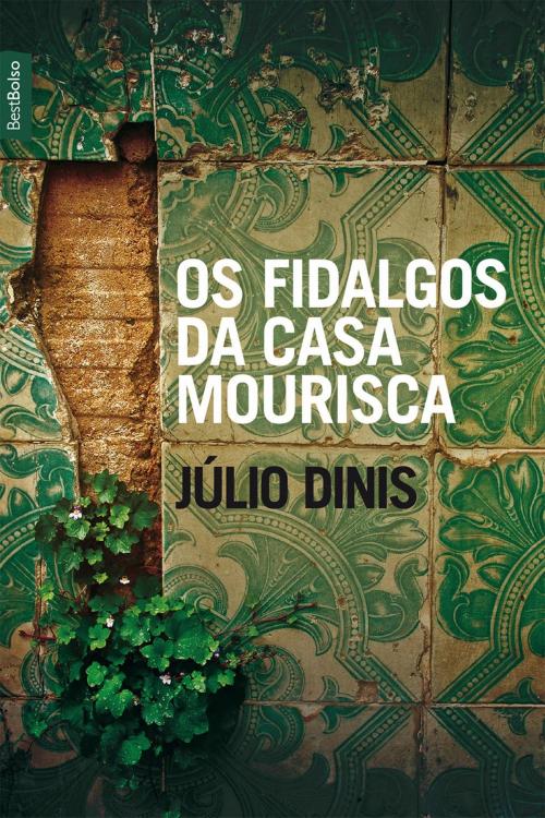 Cover of the book Os Fidalgos da Casa Mourisca by Júlio Dinis, Edições Best Bolso