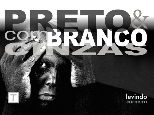 Cover of the book Preto e Branco com Cinzas by Levindo Carneiro, Truque