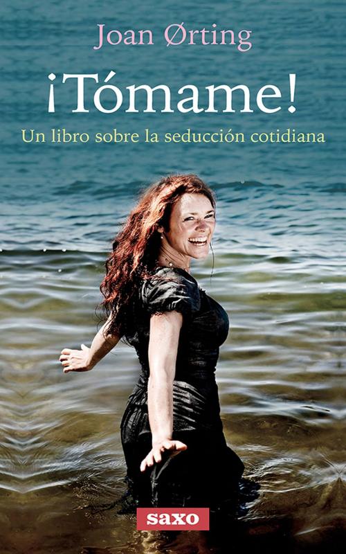 Cover of the book ¡Tómame! by Joan Ørting, Yopublico