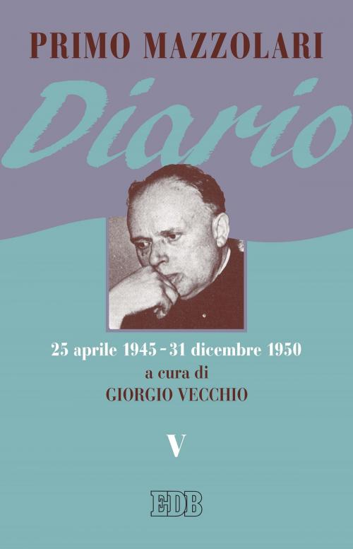 Cover of the book Diario V by Primo Mazzolari, EDB - Edizioni Dehoniane Bologna