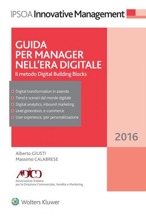 Cover of the book Guida per Manager nell'era digitale by Alberto Giusti, Massimo Calabrese, Ipsoa