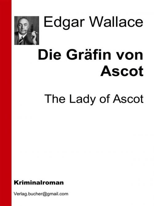 Cover of the book Die Gräfin von Ascot by Edgar Wallace, Edgar Wallace