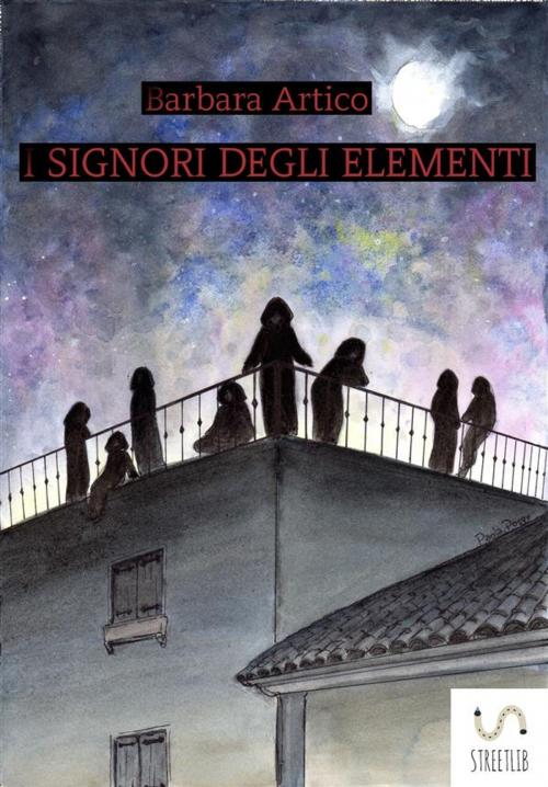 Cover of the book I Signori degli Elementi by Barbara Artico, Barbara Artico