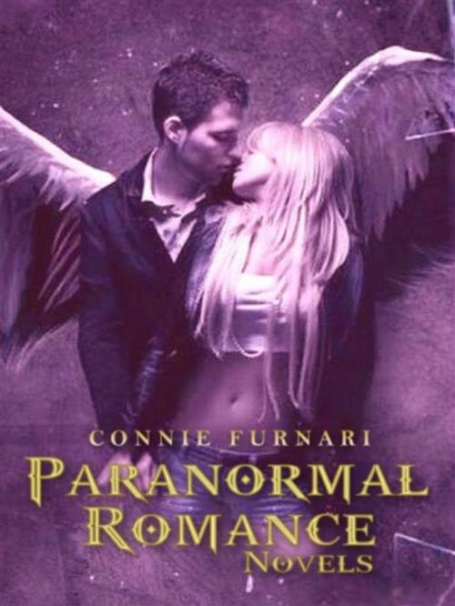 Cover of the book Paranormal Romance Novels by Connie Furnari, Connie Furnari