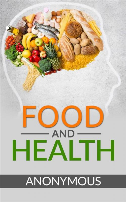 Cover of the book Food and Health by Anonymous, anonymous, Anonymous