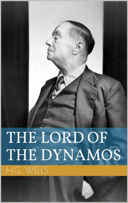 Cover of the book The Lord of the Dynamos by Herbert George Wells, Paperless