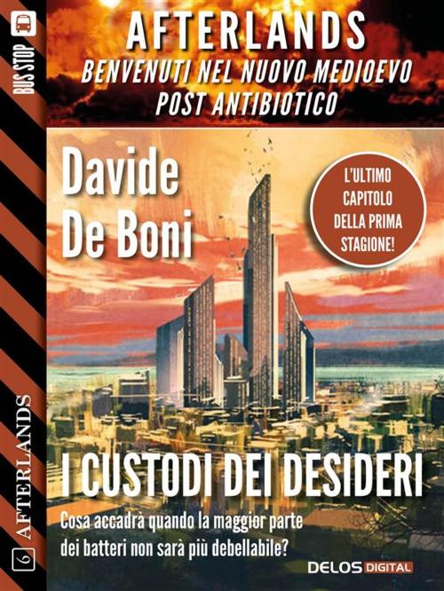 Cover of the book I custodi dei desideri by Davide De Boni, Delos Digital