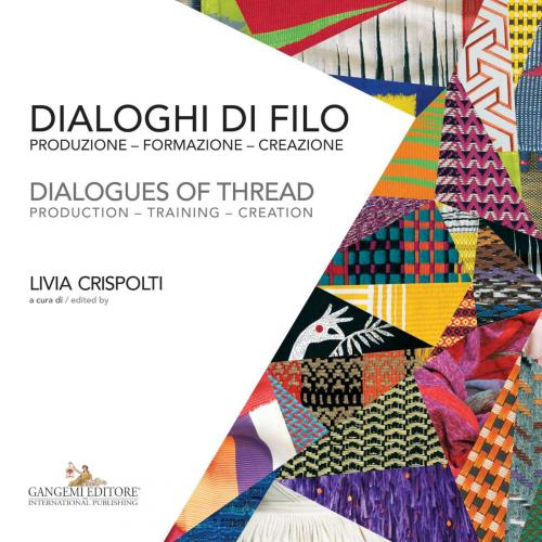 Cover of the book Dialoghi di filo / Dialogues of thread by AA. VV., Gangemi Editore