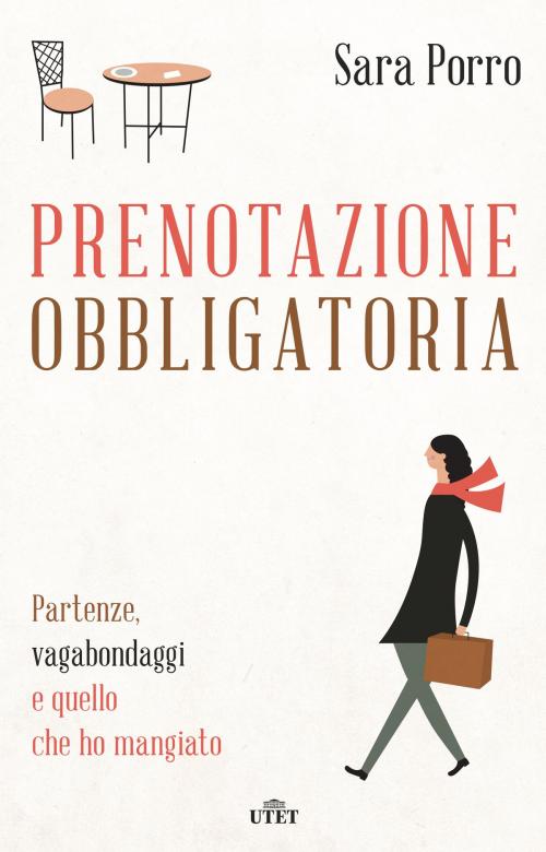 Cover of the book Prenotazione obbligatoria by Sara Porro, UTET