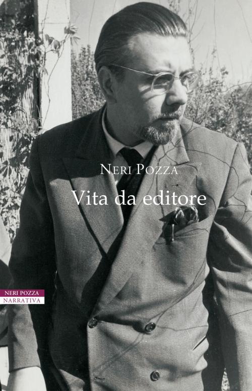Cover of the book Vita da editore by Neri Pozza, Neri Pozza
