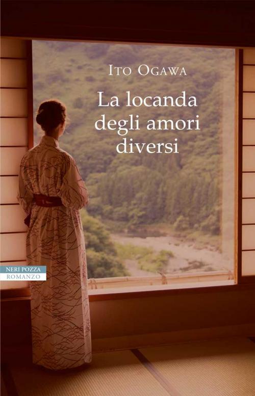 Cover of the book La locanda degli amori diversi by Ito Ogawa, Neri Pozza