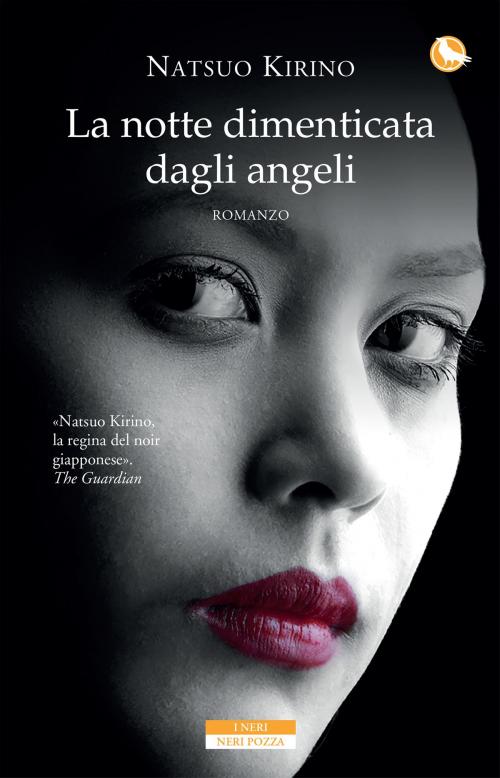 Cover of the book La notte dimenticata dagli angeli by Natsuo Kirino, Neri Pozza