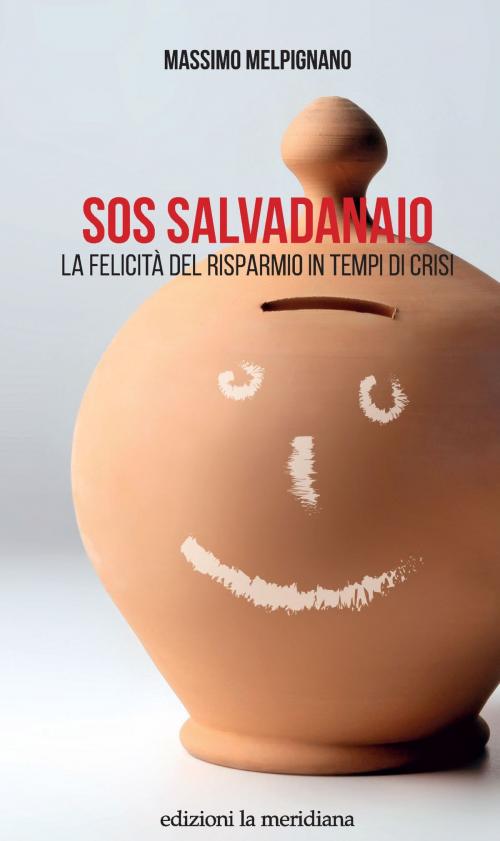 Cover of the book SOS Salvadanaio by Massimo Melpignano, edizioni la meridiana