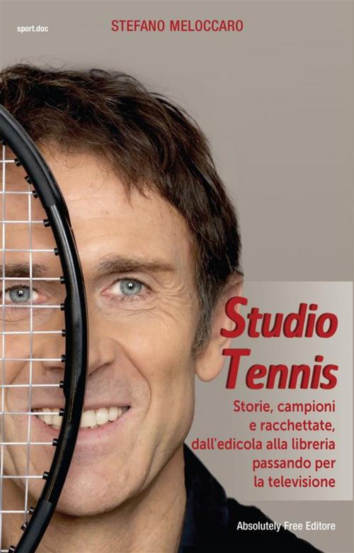 Cover of the book Studio Tennis by Stefano Meloccaro, Absolutely Free